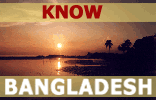 Know Bangladesh - Travel Bangladesh
